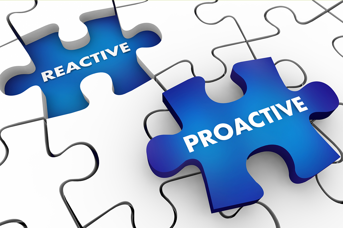 Proactive vs Reactive